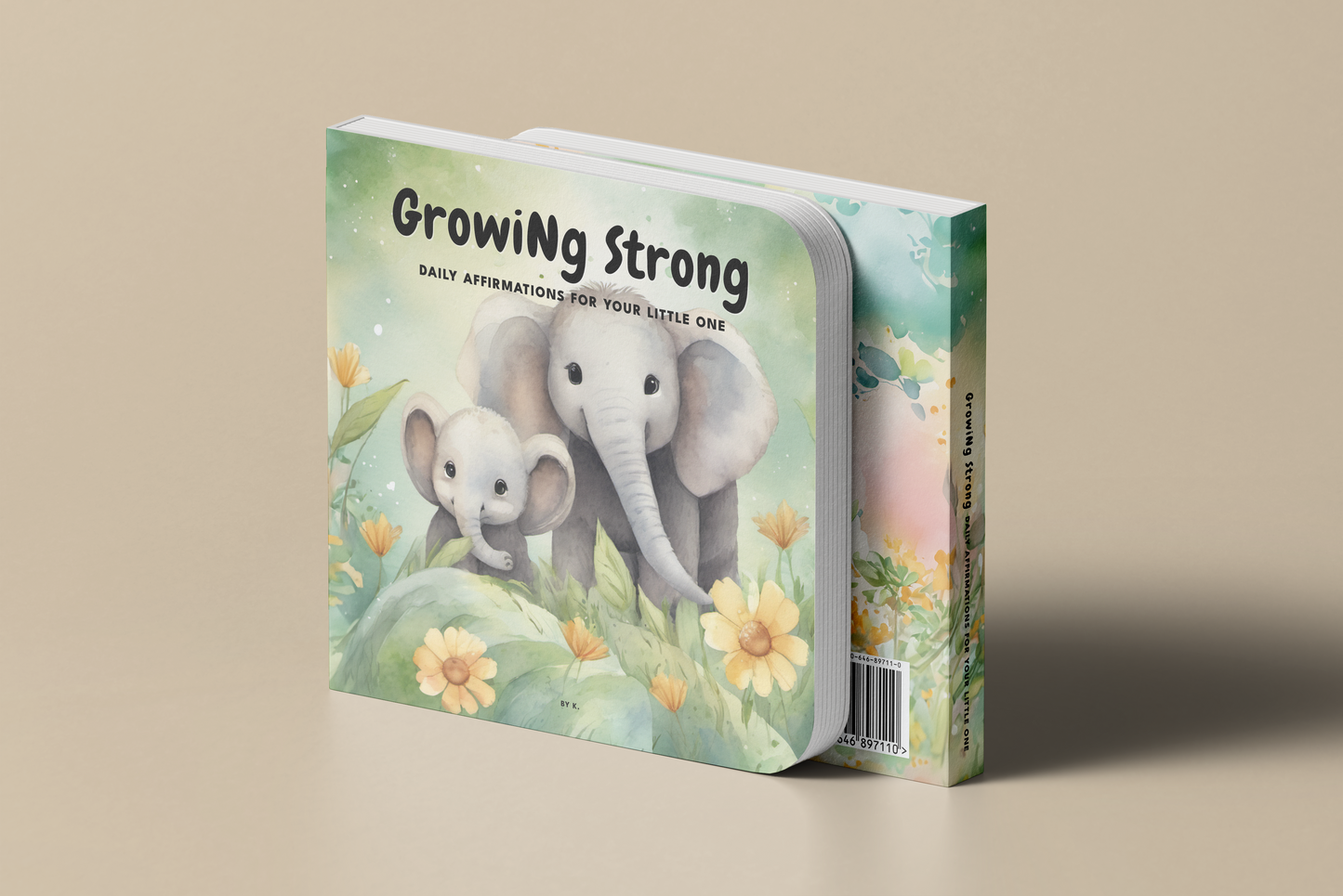 Growing Strong: Daily Affirmations for Little Ones 🐘💛 (Board Book)